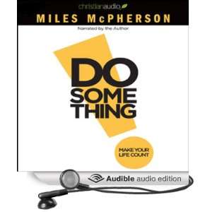 Do Something Make Your Life Count (Audible Audio Edition 