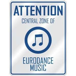    CENTRAL ZONE OF EURODANCE  PARKING SIGN MUSIC