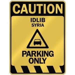   CAUTION IDLIB PARKING ONLY  PARKING SIGN SYRIA