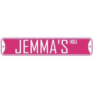   JEMMA HOLE  STREET SIGN