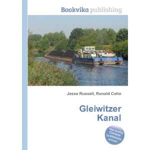  Gleiwitzer Kanal Ronald Cohn Jesse Russell Books