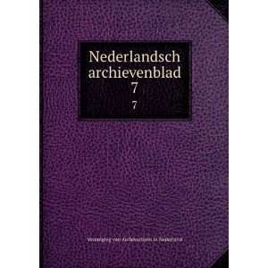   archievenblad. 7 Vereniging van Archivarissen in Nederland Books