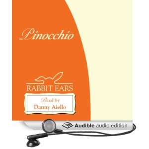  Pinocchio (Audible Audio Edition) Rabbit Ears, Danny 