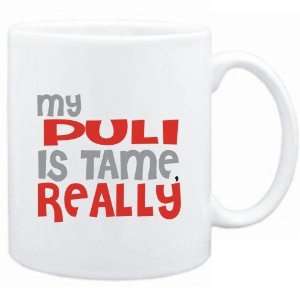  Mug White  MY Puli IS TAME, REALLY  Dogs Sports 