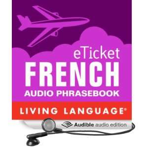  eTicket French (Audible Audio Edition) Living Language 