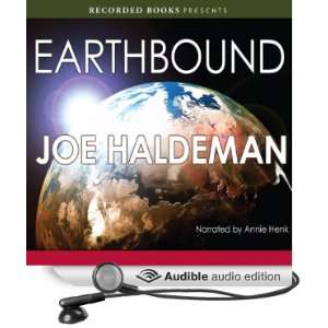  Earthbound (Audible Audio Edition) Joe Haldeman, Annie 
