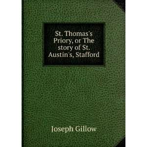  St. Thomass Priory, or The story of St. Austins 