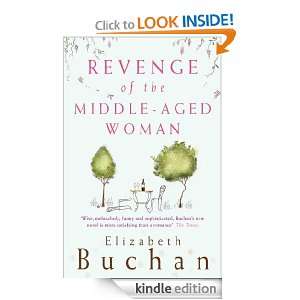 Revenge of the Middle Aged Woman Elizabeth Buchan  Kindle 
