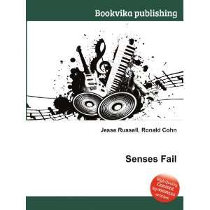  Senses Fail Ronald Cohn Jesse Russell Books