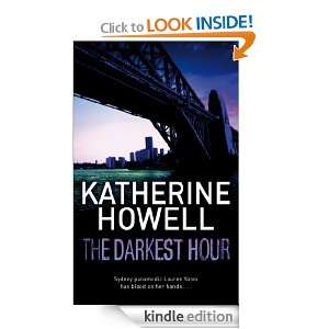 The Darkest Hour Katherine Howell  Kindle Store