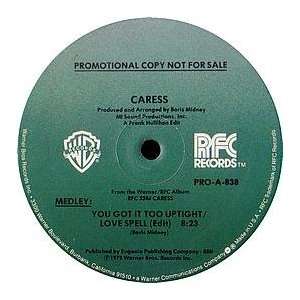    CARESS / YOU GOT IT TOO UPTIGHT / LOVE SPELL CARESS Music