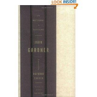   Becoming a Novelist by John Gardner and Raymond Carver (Oct 17, 1999