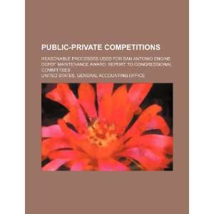 Public private competitions reasonable processes used for San Antonio 