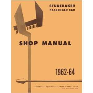  1962 1963 1964 STUDEBAKER LARK HAWK Service Manual 