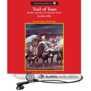  Trail of Tears The Rise and Fall of the Cherokee Nation 