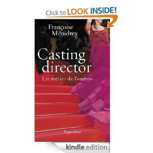 Casting Director Un métier de lombre (DOCUMENTS ET TE) (French 