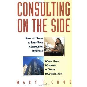  Consulting on the Side How to Start a Part Time 