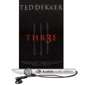    Thr3e (Audible Audio Edition) Ted Dekker, Rob Lamont Books