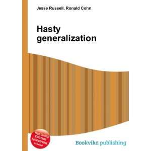  Hasty generalization Ronald Cohn Jesse Russell Books