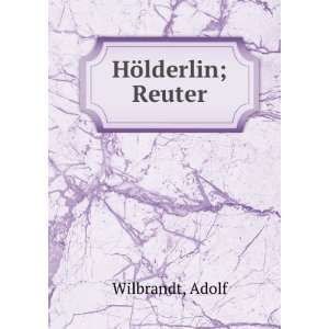  HÃ¶lderlin; Reuter Adolf Wilbrandt Books