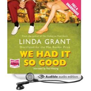  We Had It So Good (Audible Audio Edition) Linda Grant 