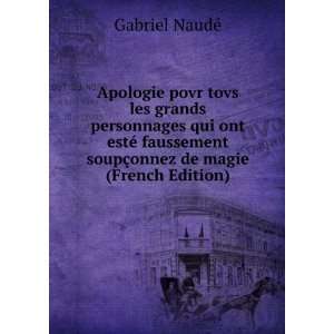   soupÃ§onnez de magie (French Edition) Gabriel NaudÃ© Books