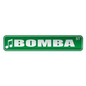   BOMBA ST  STREET SIGN MUSIC