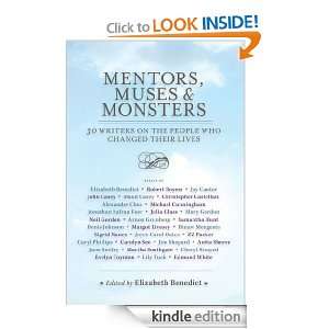 Mentors, Muses & Monsters Elizabeth Benedict  Kindle 