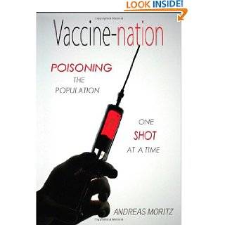 Vaccine nation Poisoning the Population, One Shot at a Time by 