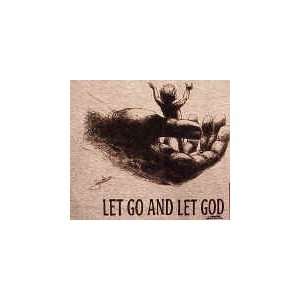  Let Go Let God sweatshirts  Large 