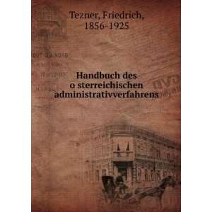   administrativverfahrens Friedrich, 1856 1925 Tezner Books