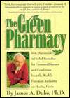   Green Pharmacy by James A. Duke, Rodale Press, Inc 