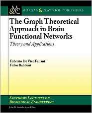 The Graph Theoretical Approach in Brain Functional Networks Theory 