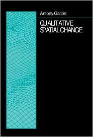 Qualitative Spatial Change, (0198233973), Antony Galton, Textbooks 