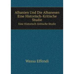   Historisch Kritische Studie (German Edition) (9785875725173) Books