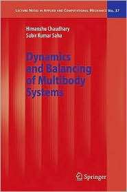 Dynamics and Balancing of Multibody Systems, (3540781781), Himanshu 