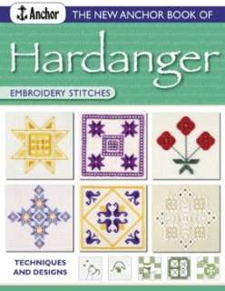   The New Anchor Book of Hardanger Embroidery Stitches 