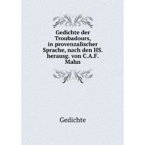   Sprache, nach den HS. herausg. von C.A.F. Mahn Gedichte Books