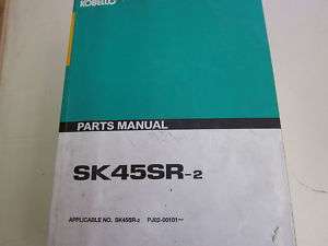 Kobelco SK45SR 2 Excavator Parts Catalog PJ02 00101  