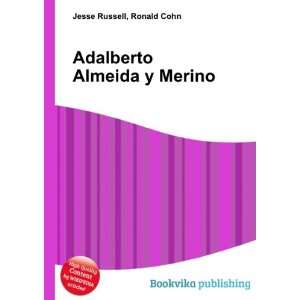    Adalberto Almeida y Merino Ronald Cohn Jesse Russell Books