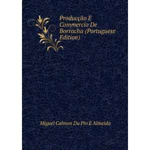   Borracha (Portuguese Edition) Miguel Calmon Du Pin E Almeida Books