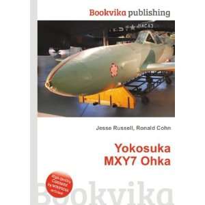  Yokosuka MXY7 Ohka Ronald Cohn Jesse Russell Books