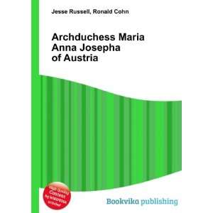   Maria Anna Josepha of Austria Ronald Cohn Jesse Russell Books