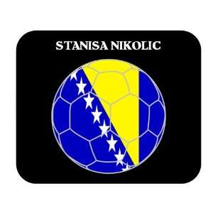  Stanisa Nikolic (Bosnia) Soccer Mouse Pad 