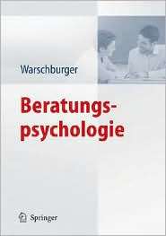 Beratungspsychologie, (3540790608), Petra Warschburger, Textbooks 