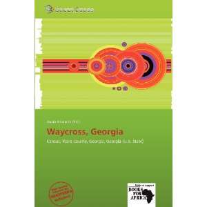  Waycross, Georgia (9786138788072) Jacob Aristotle Books