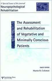 Assessment and Rehabilitation of Vegetative and Minimally Conscious 