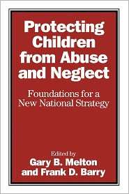 Protecting Children From Abuse And Neglect, (0898622654), Gary B 