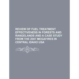  Review of fuel treatment effectiveness in forests and 
