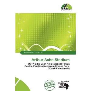    Arthur Ashe Stadium (9786200538642) Columba Sara Evelyn Books